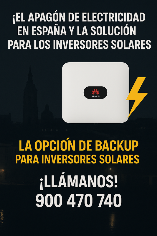 "¡Apagón en España! Cómo Evitar Que Tu Inversor Solar Huawei se Quede Apagado Durante un Corte de Energía"